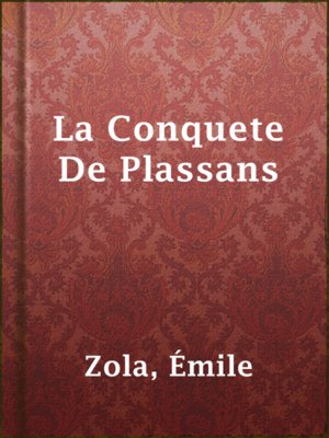 La Conquete De Plassans - ebook